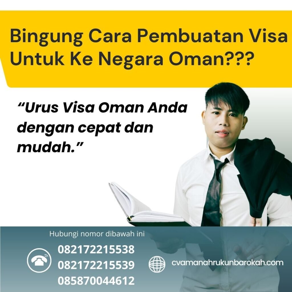 Bingung Cara Pembuatan Visa Untuk Ke Negara Oman Bingung Cara Pembuatan Visa Untuk Ke Negara Oman