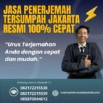 Jasa Penerjemah Tersumpah Jakarta Resmi 100% Cepat