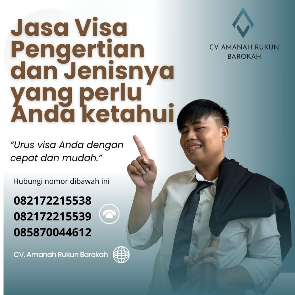 Jasa Visa Pengertian Dan Jenisnya Yang Perlu Anda Ketahui