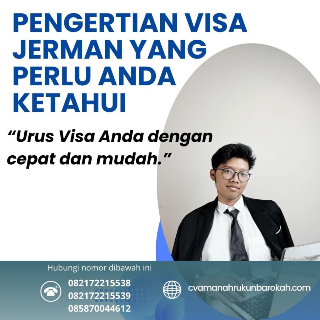 Pengertian Visa Jerman Yang Perlu Anda Ketahui Pengertian Visa Jerman Yang Perlu Anda Ketahui