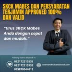 Skck Mabes Dan Persyaratan Terjamin Approved 100% Dan Valid