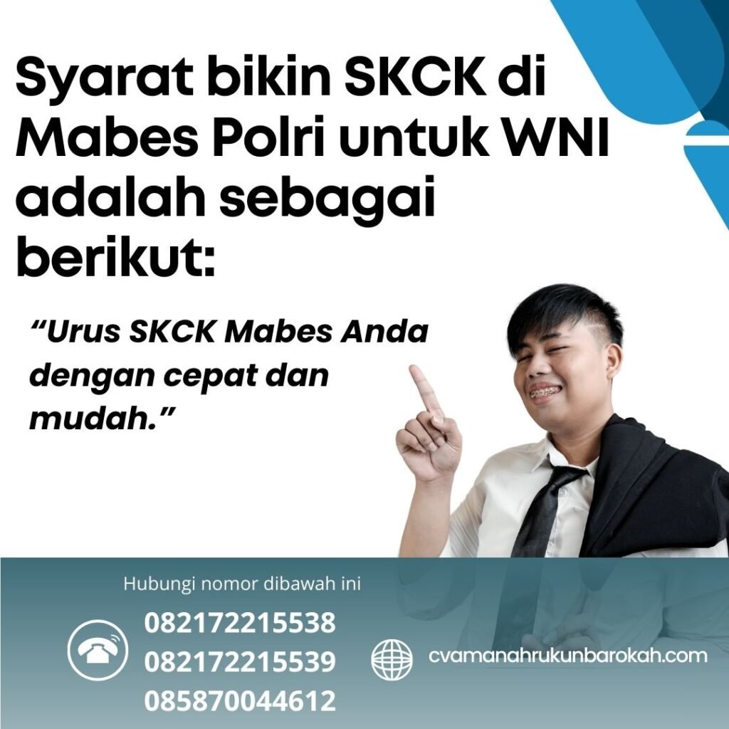 Syarat bikin SKCK di Mabes Polri untuk WNI adalah sebagai berikut Syarat Bikin Skck Di Mabes Polri Untuk Wni Adalah Sebagai Berikut
