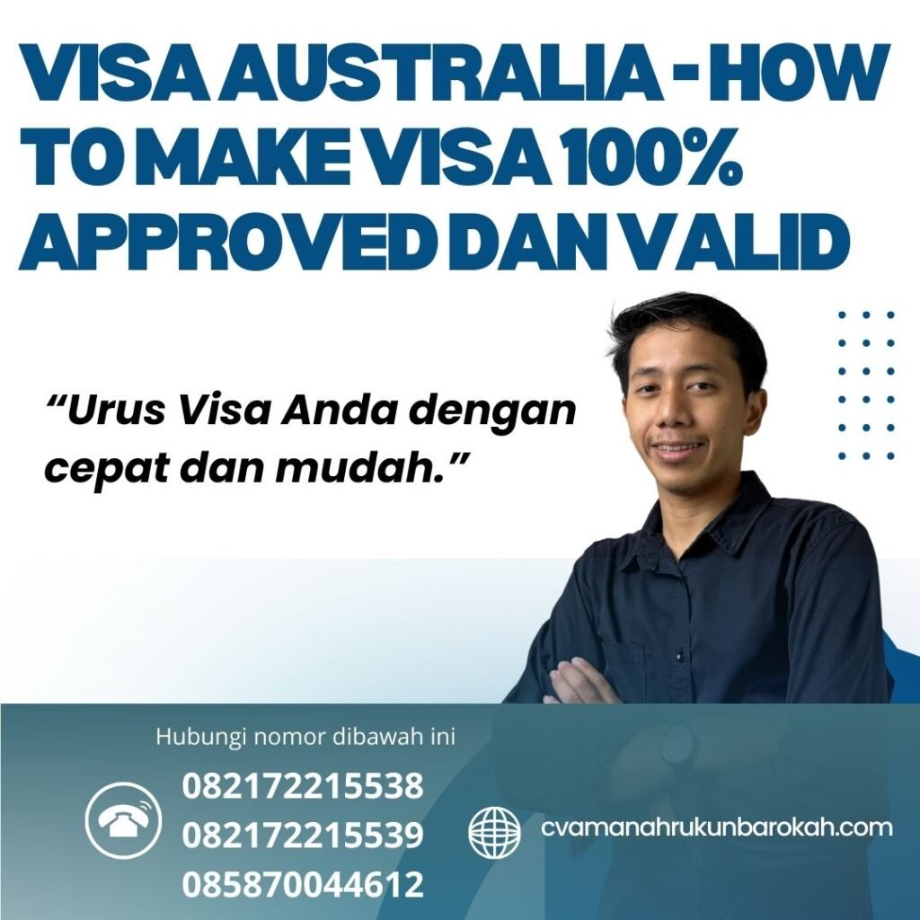 Visa Australia How To Make Visa 100% Approved Dan Valid