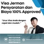 Visa Jerman Persyaratan Dan Biaya 100% Approved