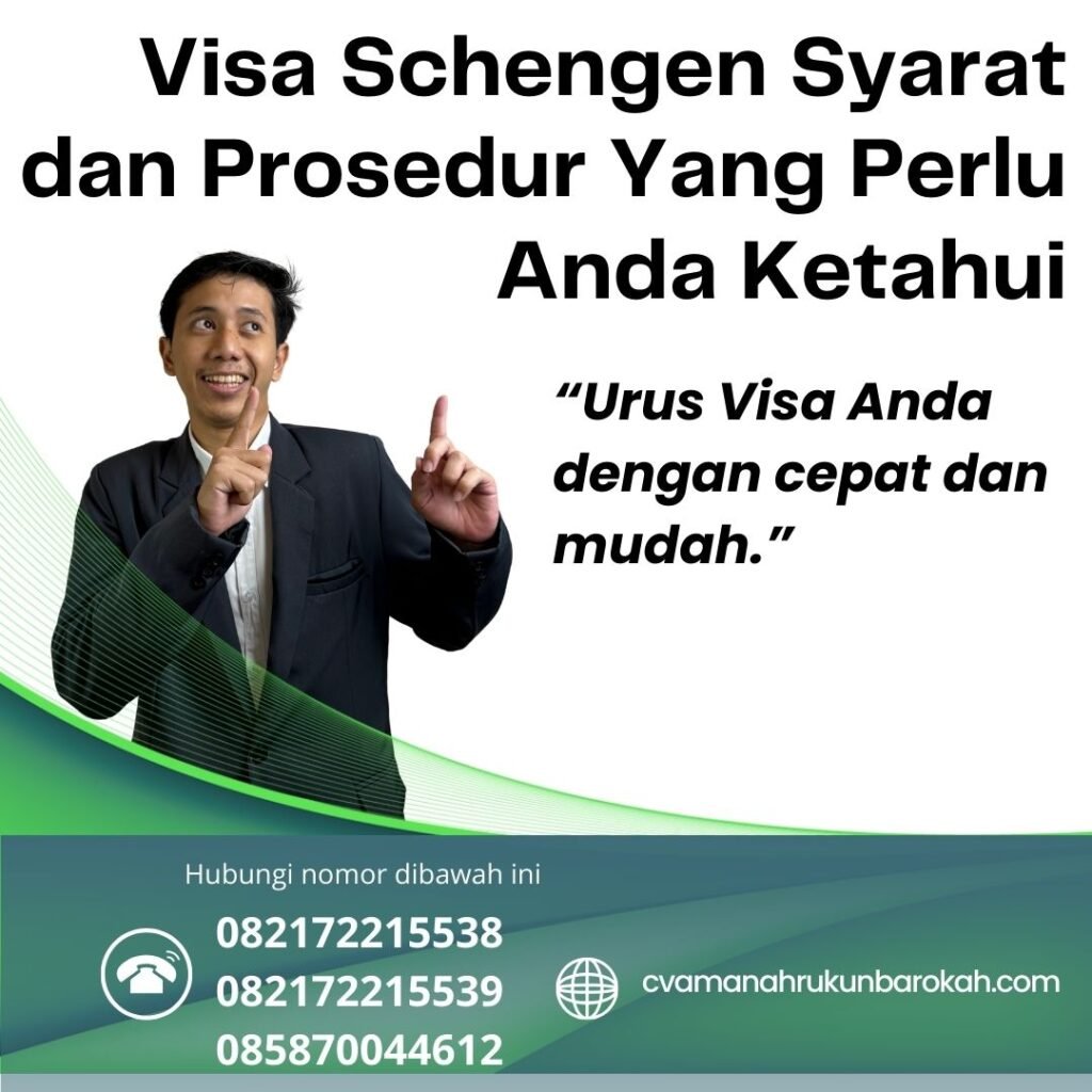 Visa Schengen Syarat Dan Prosedur Yang Perlu Anda Ketahui
