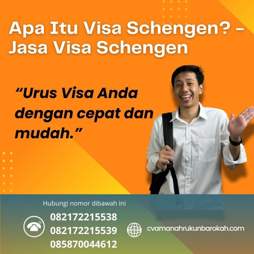 Apa Itu Visa Schengen - Jasa Visa Schengen (2) Apa Itu Visa Schengen Jasa Visa Schengen (2)