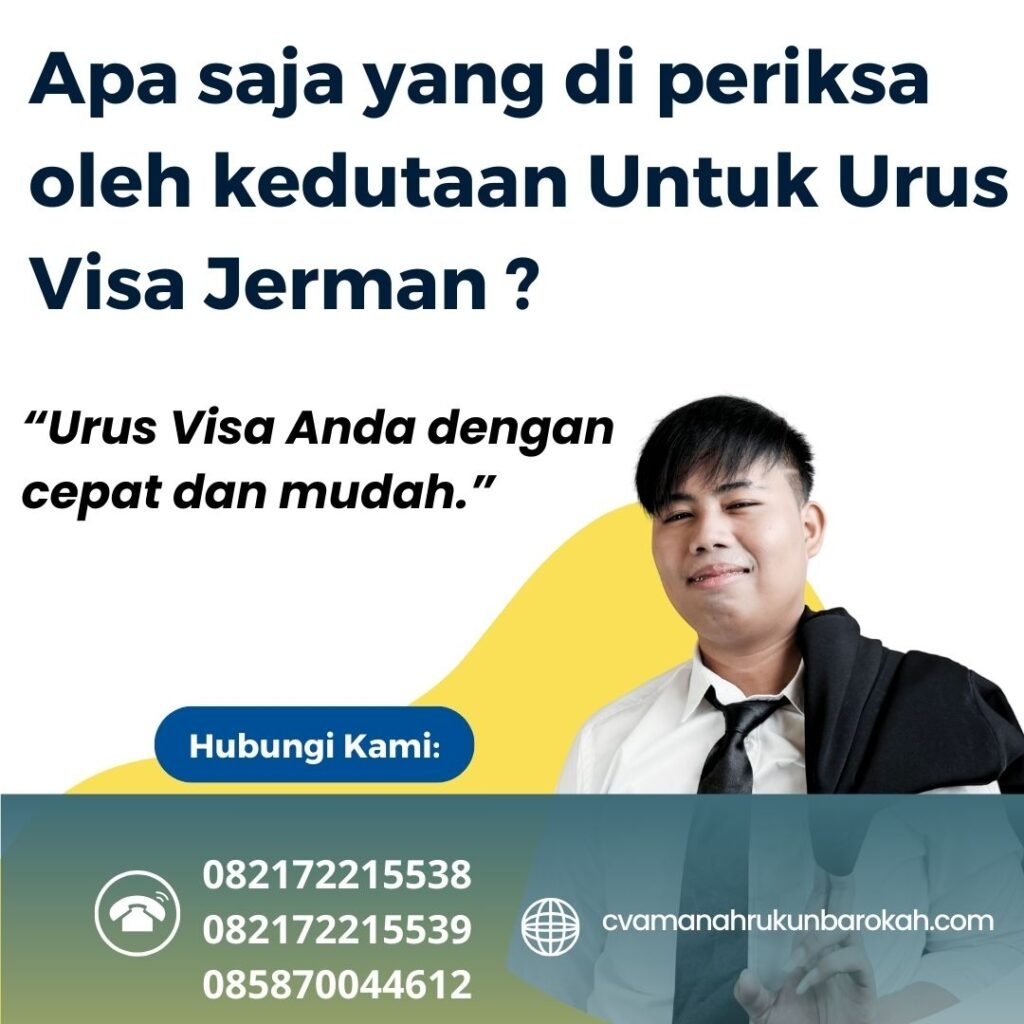 Apa saja yang di periksa oleh kedutaan Untuk Urus Visa Jerman Apa Saja Yang Di Periksa Oleh Kedutaan Untuk Urus Visa Jerman