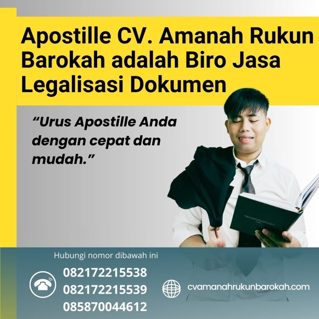 Apostille CV. Amanah Rukun Barokah adalah Biro Jasa Legalisasi Dokumen Apostille Cv. Amanah Rukun Barokah Adalah Biro Jasa Legalisasi Dokumen
