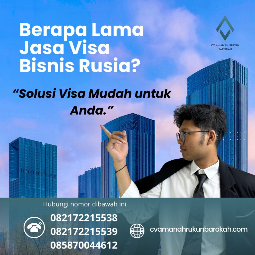 Berapa Lama Jasa Visa Bisnis Rusia Berapa Lama Jasa Visa Bisnis Rusia