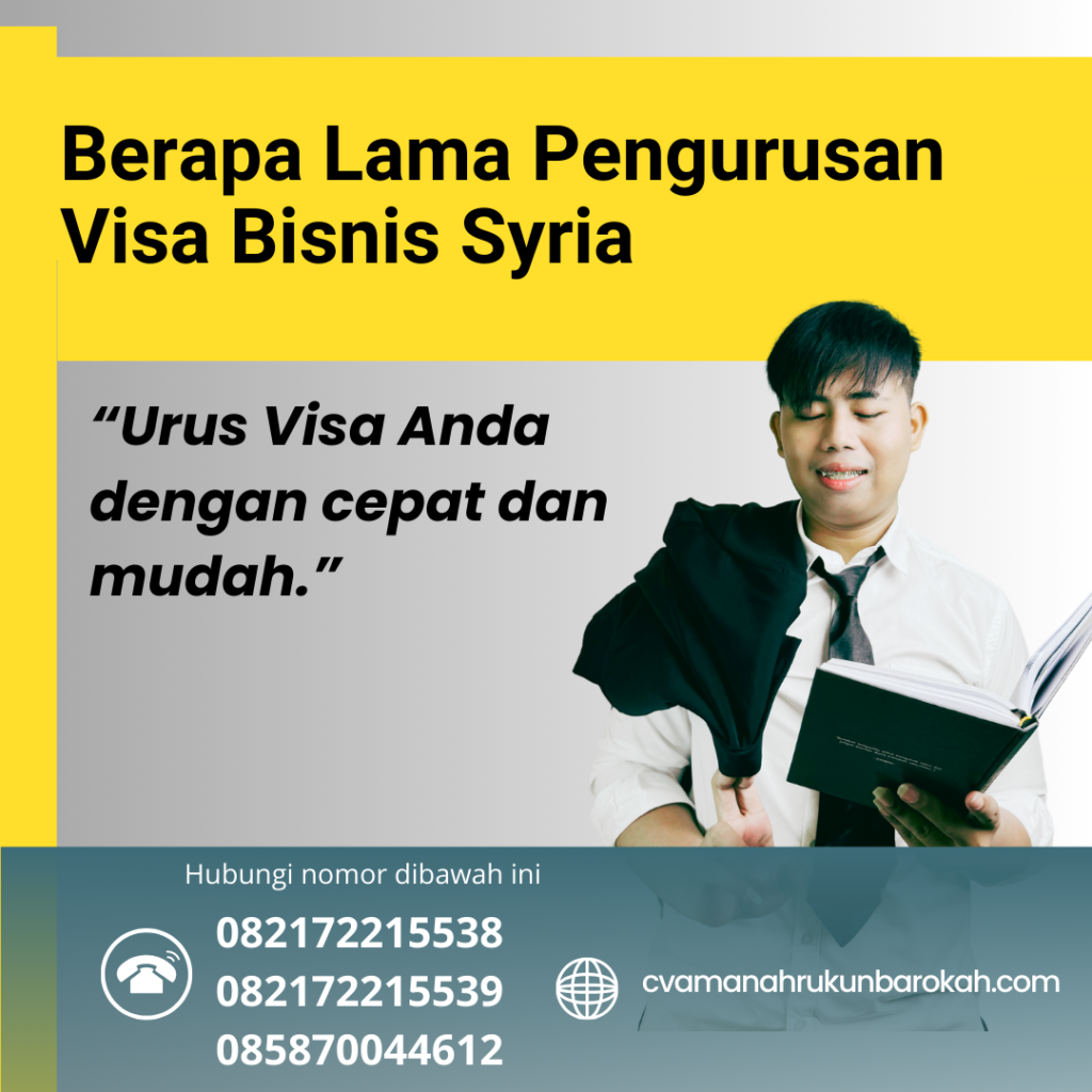 Berapa Lama Pengurusan Visa Bisnis Syria Berapa Lama Pengurusan Visa Bisnis Syria