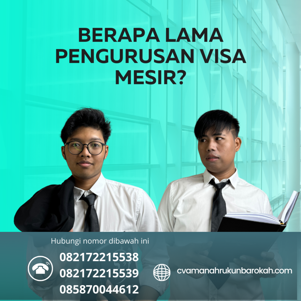 Berapa Lama Pengurusan Visa Mesir Berapa Lama Pengurusan Visa Mesir