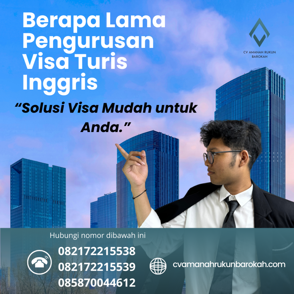 Berapa Lama Pengurusan Visa Turis Inggris Berapa Lama Pengurusan Visa Turis Inggris