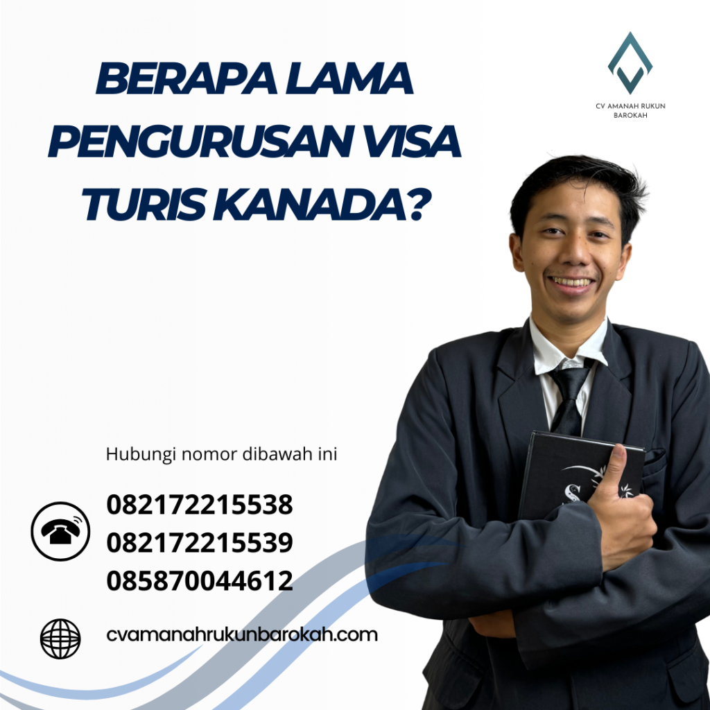 Berapa Lama Pengurusan Visa Turis Kanada Berapa Lama Pengurusan Visa Turis Kanada