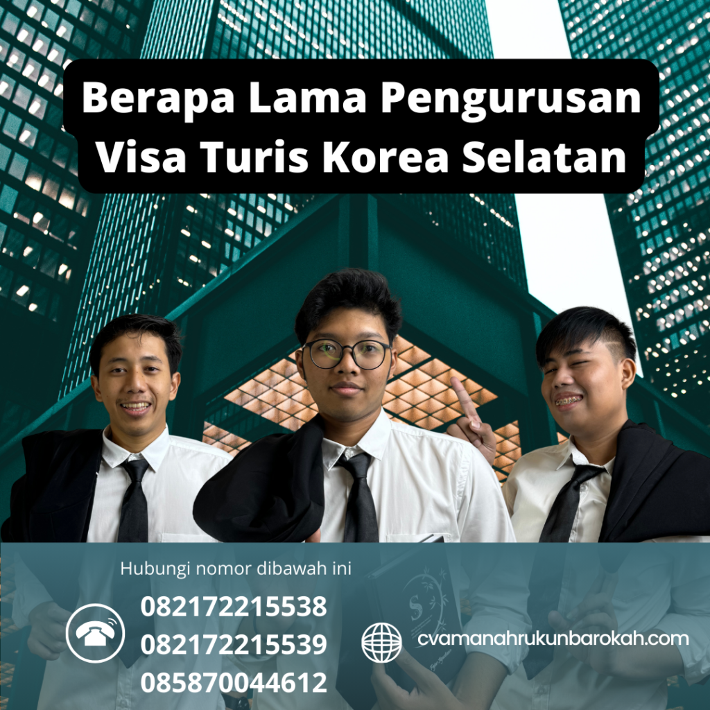 Berapa Lama Pengurusan Visa Turis Korea Selatan Berapa Lama Pengurusan Visa Turis Korea Selatan