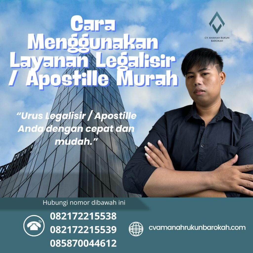 Cara Menggunakan Layanan Legalisir Apostille Murah Cara Menggunakan Layanan Legalisir Apostille Murah