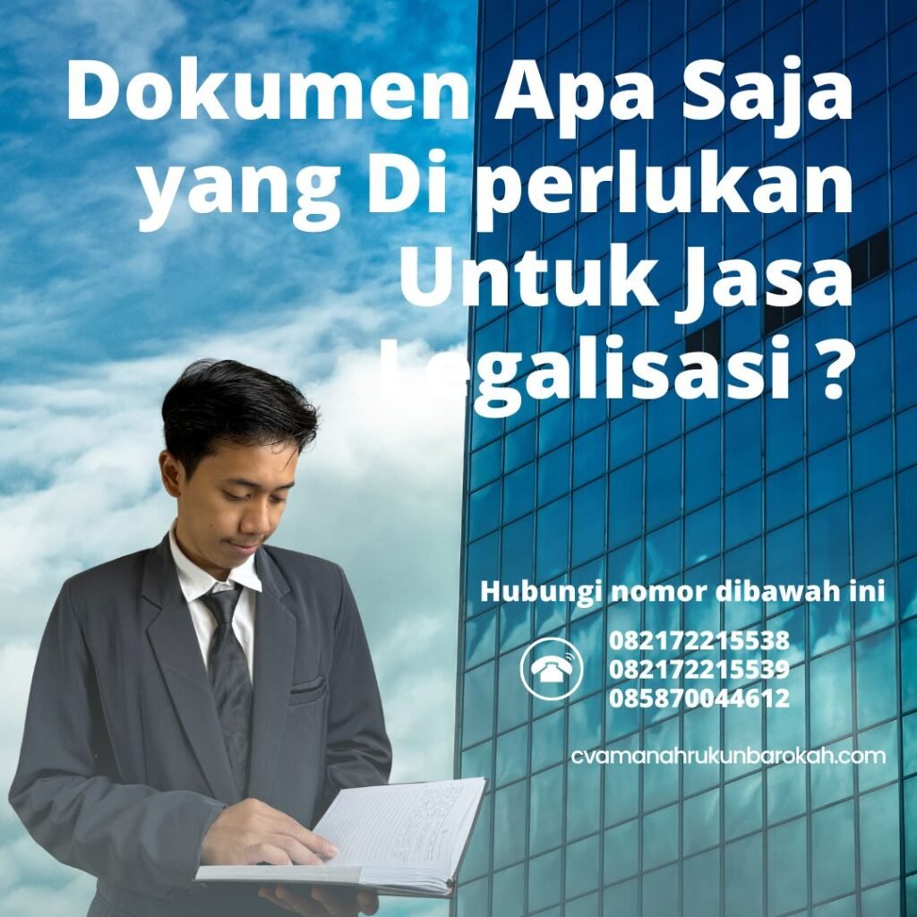 Dokumen Apa Saja yang Di perlukan Untuk Jasa Legalisasi Dokumen Apa Saja Yang Di Perlukan Untuk Jasa Legalisasi
