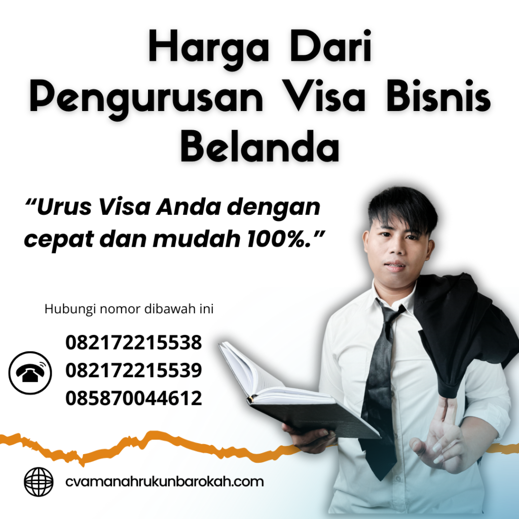 Harga Dari Pengurusan Visa Bisnis Belanda Harga Dari Pengurusan Visa Bisnis Belanda