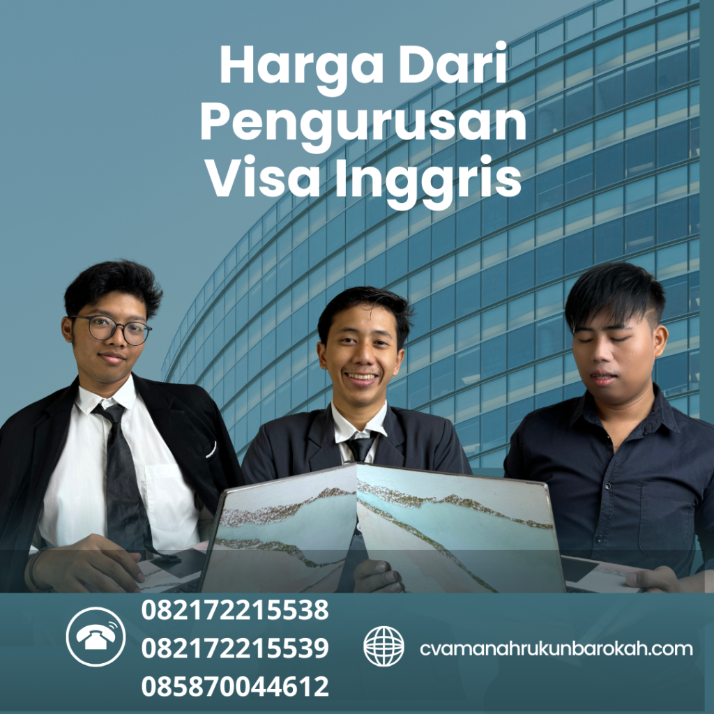 Harga Dari Pengurusan Visa Inggris Harga Dari Pengurusan Visa Inggris