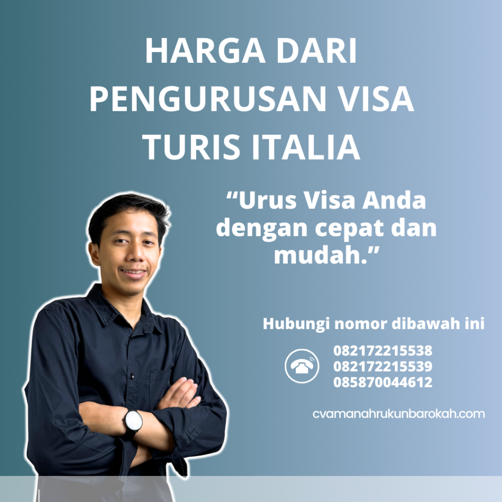 Harga Dari Pengurusan Visa Turis Italia Harga Dari Pengurusan Visa Turis Italia