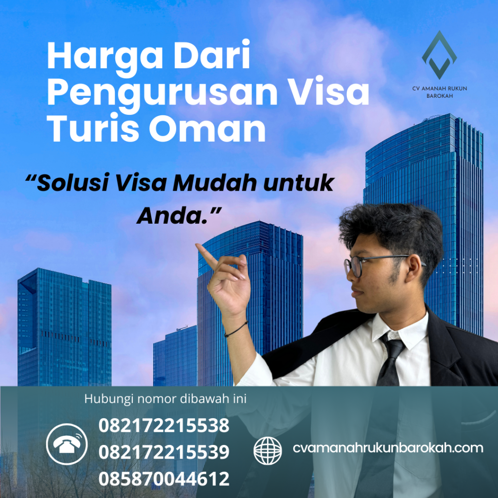 Harga Dari Pengurusan Visa Turis Oman Harga Dari Pengurusan Visa Turis Oman