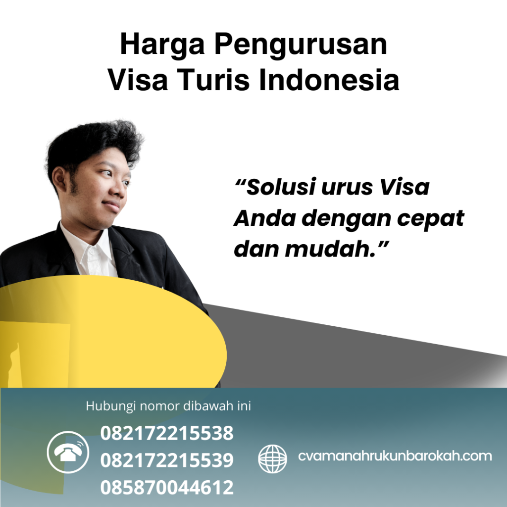 Harga Pengurusan Visa Turis Indonesia Harga Pengurusan Visa Turis Indonesia