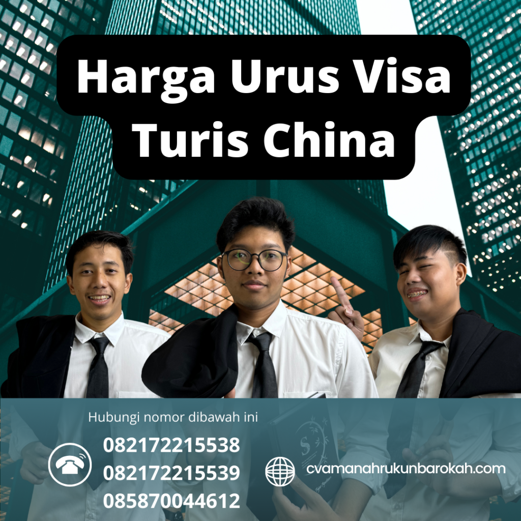 Harga Urus Visa Turis China Harga Urus Visa Turis China