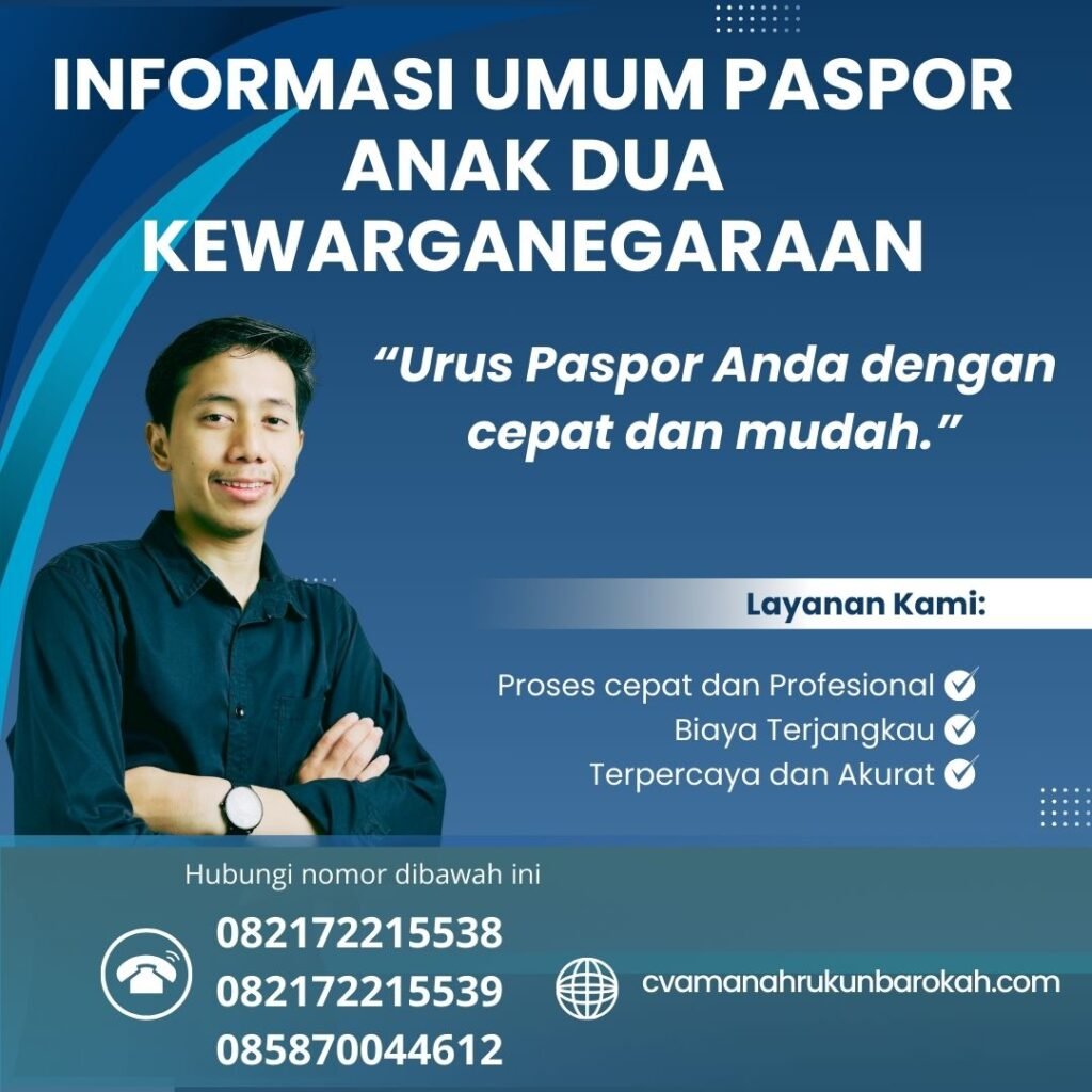 Informasi Umum Paspor Anak Dua Kewarganegaraan Informasi Umum Paspor Anak Dua Kewarganegaraan