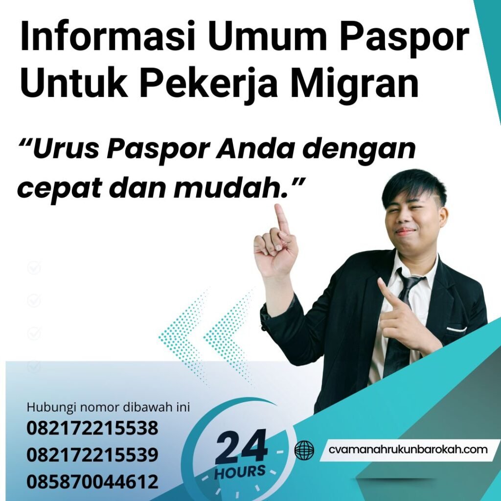 Informasi Umum Paspor Untuk Pekerja Migran Informasi Umum Paspor Untuk Pekerja Migran