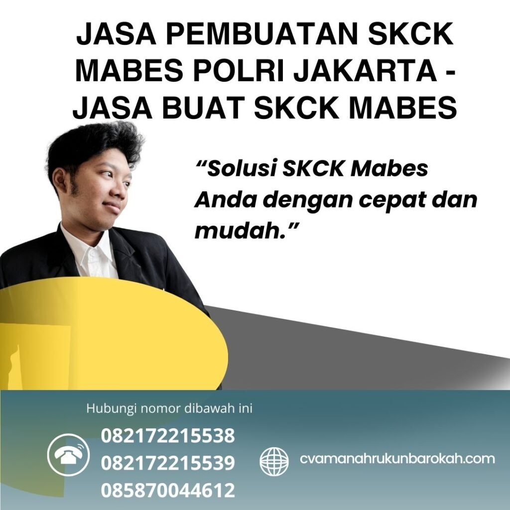 JASA PEMBUATAN SKCK MABES POLRI JAKARTA - JASA BUAT SKCK MABES Jasa Pembuatan Skck Mabes Polri Jakarta Jasa Buat Skck Mabes