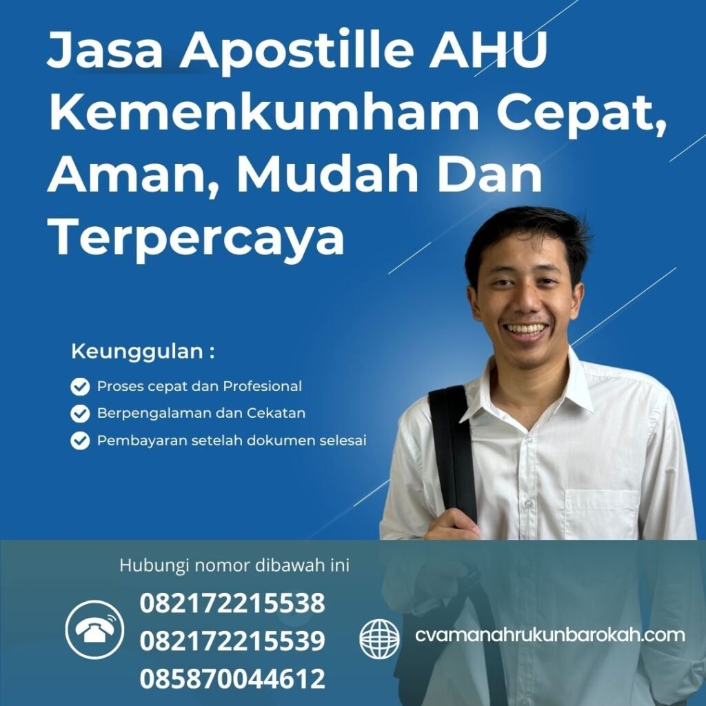 Jasa Apostille AHU Kemenkumham Cepat, Aman, Mudah Dan Terpercaya Jasa Apostille Ahu Kemenkumham Cepat, Aman, Mudah Dan Terpercaya