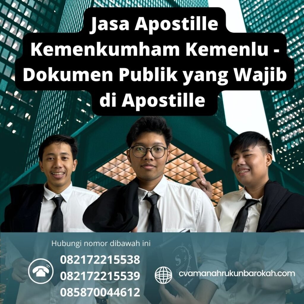 Jasa Apostille Kemenkumham Kemenlu - Dokumen Publik yang Wajib di Apostille Jasa Apostille Kemenkumham Kemenlu Dokumen Publik Yang Wajib Di Apostille