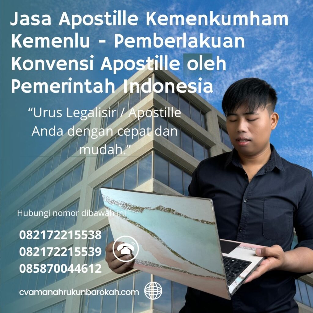 Jasa Apostille Kemenkumham Kemenlu - Pemberlakuan Konvensi Apostille oleh Pemerintah Indonesia Jasa Apostille Kemenkumham Kemenlu Pemberlakuan Konvensi Apostille Oleh Pemerintah Indonesia