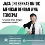 Jasa Cni Berkas Untuk Menikah Dengan Wna Tercepat