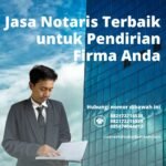 Jasa Notaris Terbaik Untuk Pendirian Firma Anda