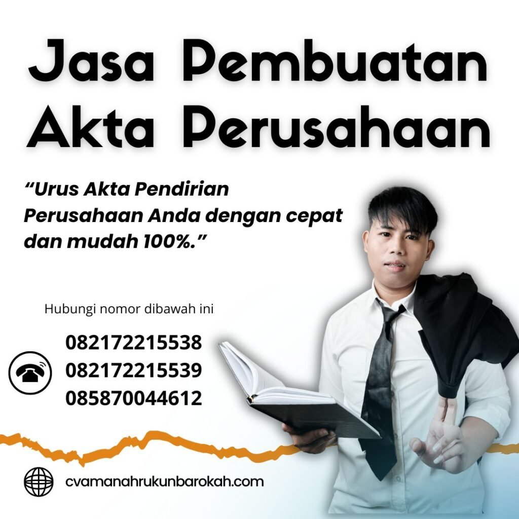 Jasa Pembuatan Akta Perusahaan Jasa Pembuatan Akta Perusahaan