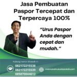 Jasa Pembuatan Paspor Tercepat Dan Terpercaya 100%