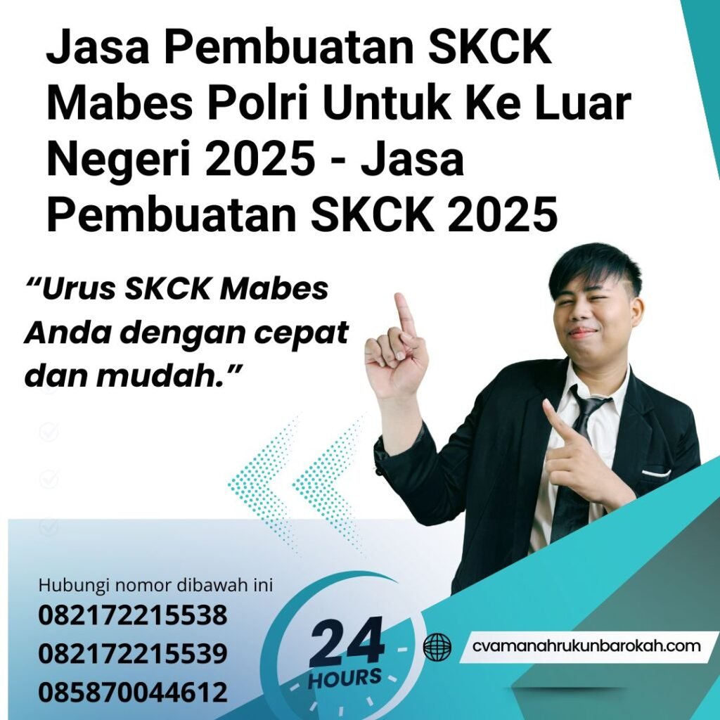 Jasa Pembuatan SKCK Mabes Polri Untuk Ke Luar Negeri 2025 - Jasa Pembuatan SKCK 2025 Jasa Pembuatan Skck Mabes Polri Untuk Ke Luar Negeri 2025 Jasa Pembuatan Skck 2025