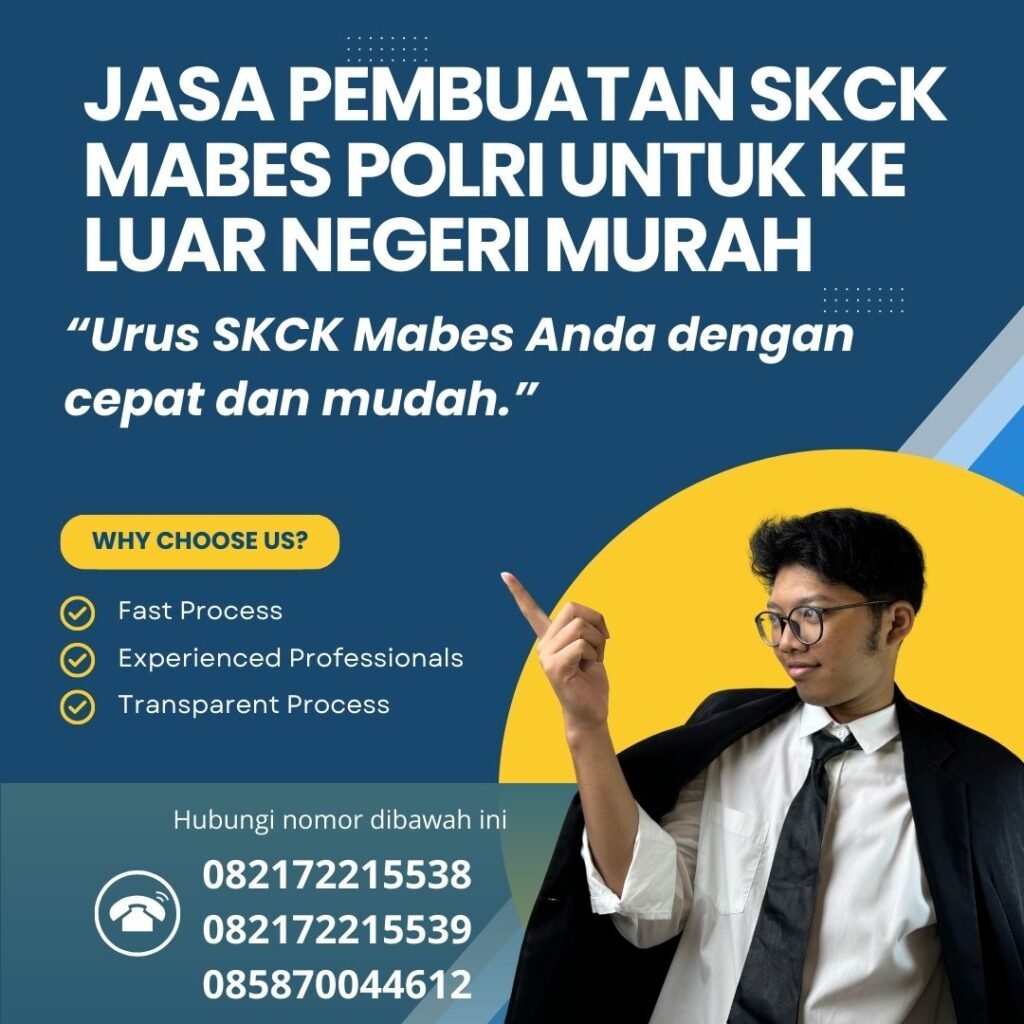 Jasa Pembuatan SKCK Mabes Polri Untuk Ke Luar Negeri Murah Jasa Pembuatan Skck Mabes Polri Untuk Ke Luar Negeri murah