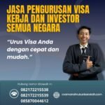 Jasa Pengurusan Visa Kerja Dan Investor Semua Negara