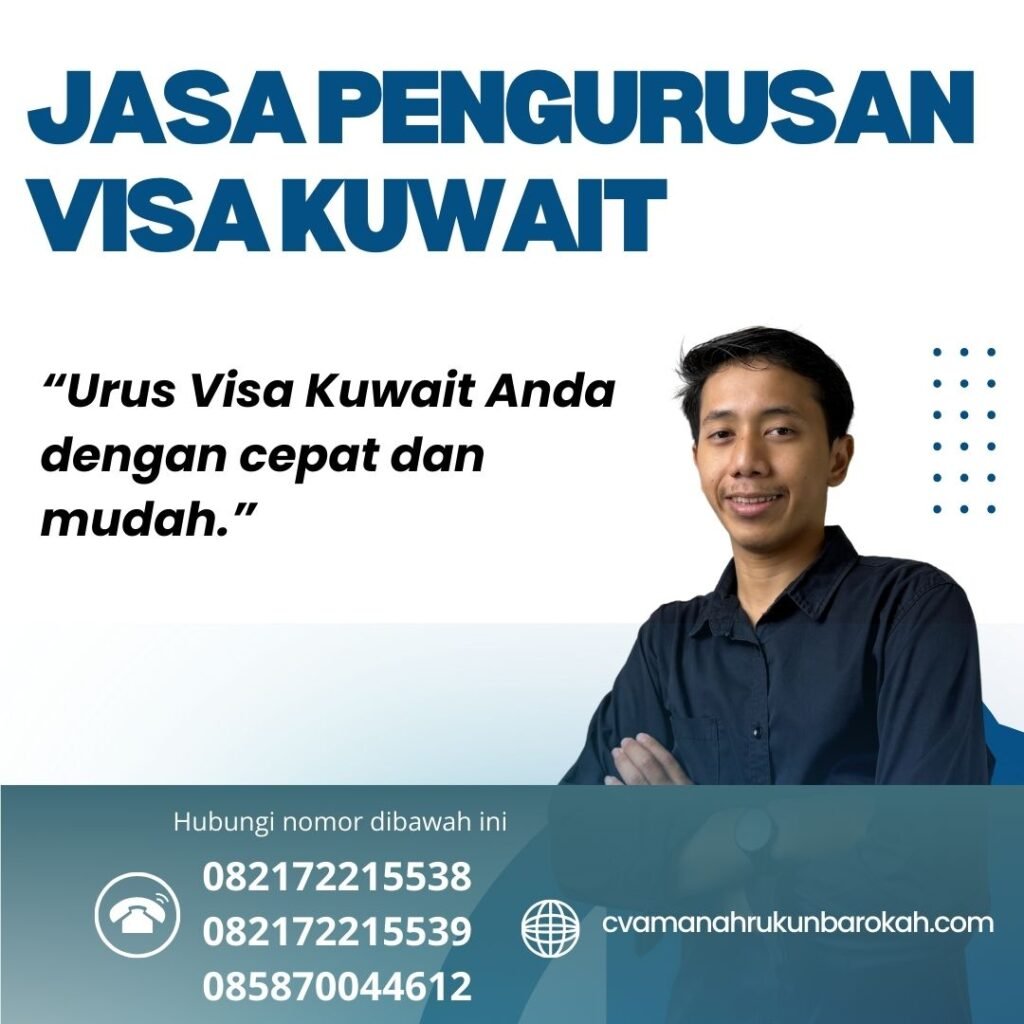 Jasa Pengurusan Visa Kuwait Jasa Pengurusan Visa Kuwait