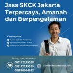 Jasa Skck Jakarta Terpercaya, Amanah Dan Berpengalaman