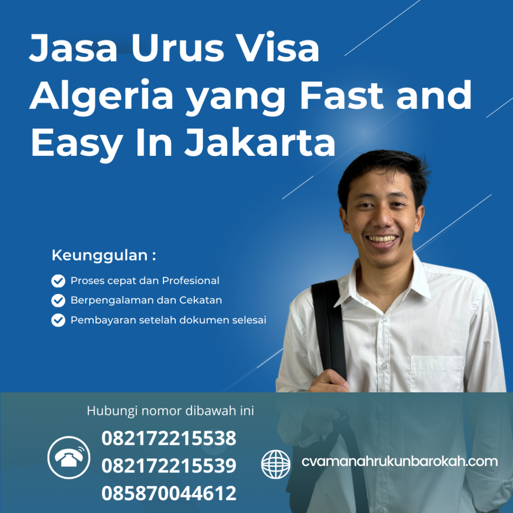Jasa Urus Visa Algeria Yang Fast And Easy In Jakarta