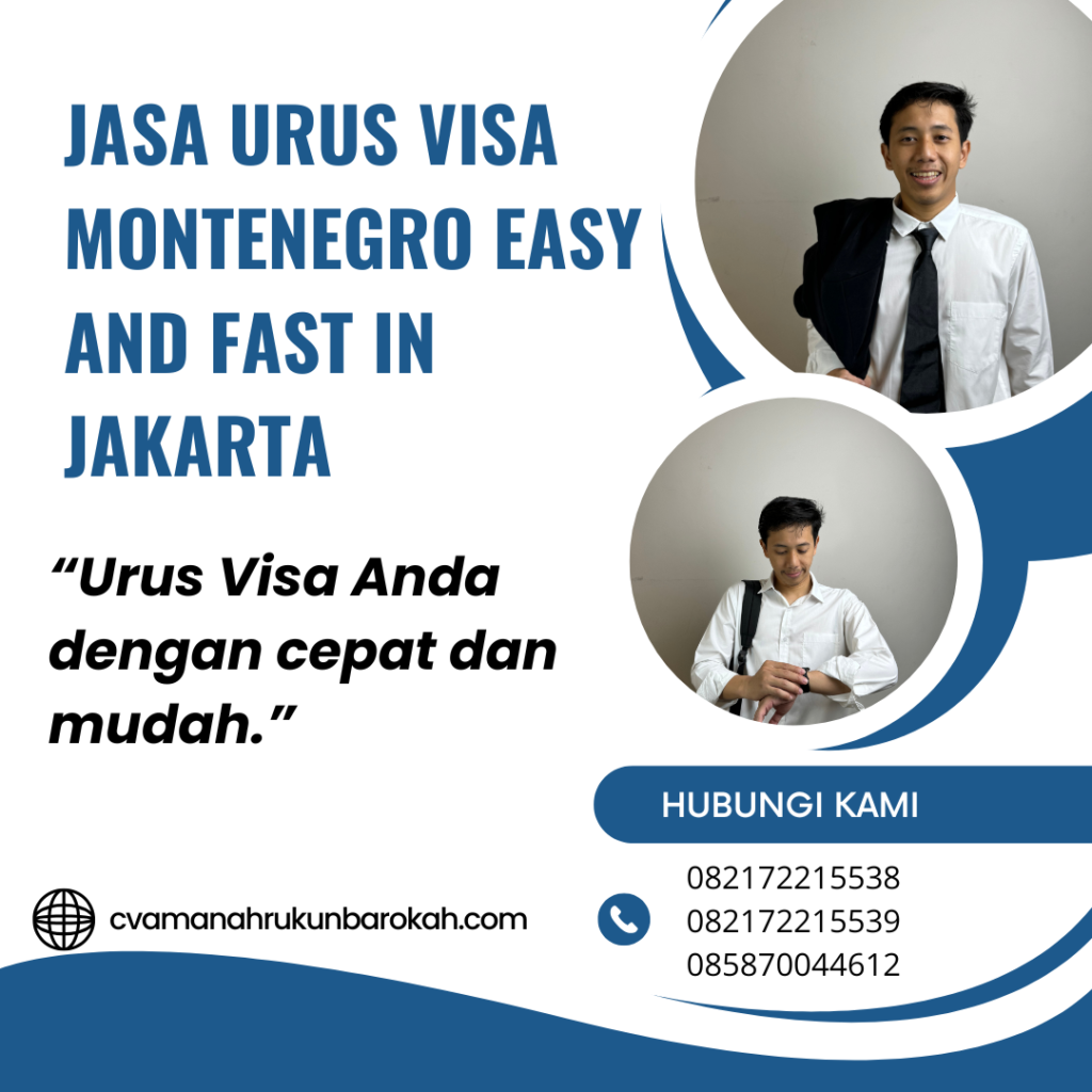 Jasa Urus Visa Montenegro Easy And Fast In Jakarta