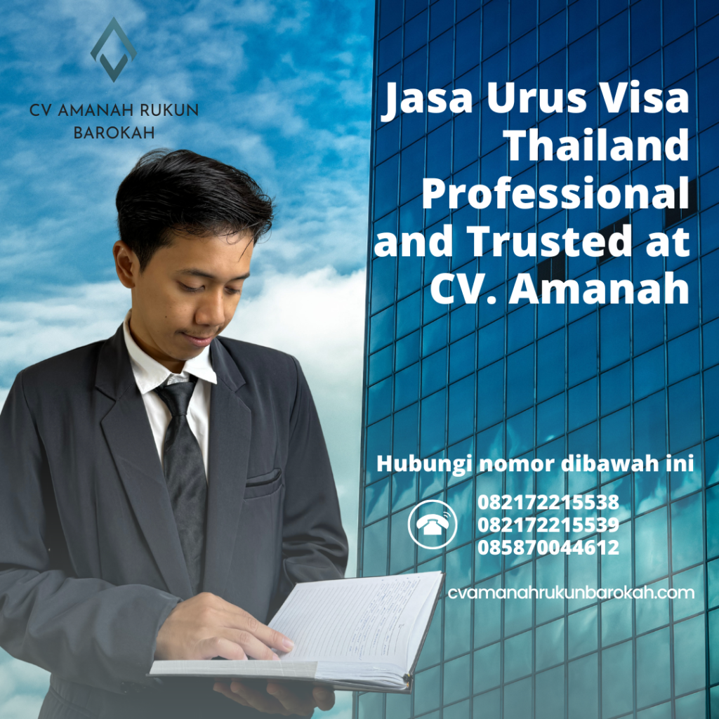 Jasa Urus Visa Thailand Professional And Trusted At Cv. Amanah