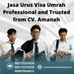 Jasa Urus Visa Umrah Professional And Trusted From Cv. Amanah