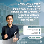Jasa Urus Visa Vietnam Professional And Trusted In Jakarta