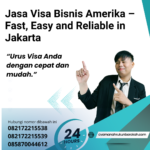 Jasa Visa Bisnis Amerika – Fast, Easy And Reliable In Jakarta