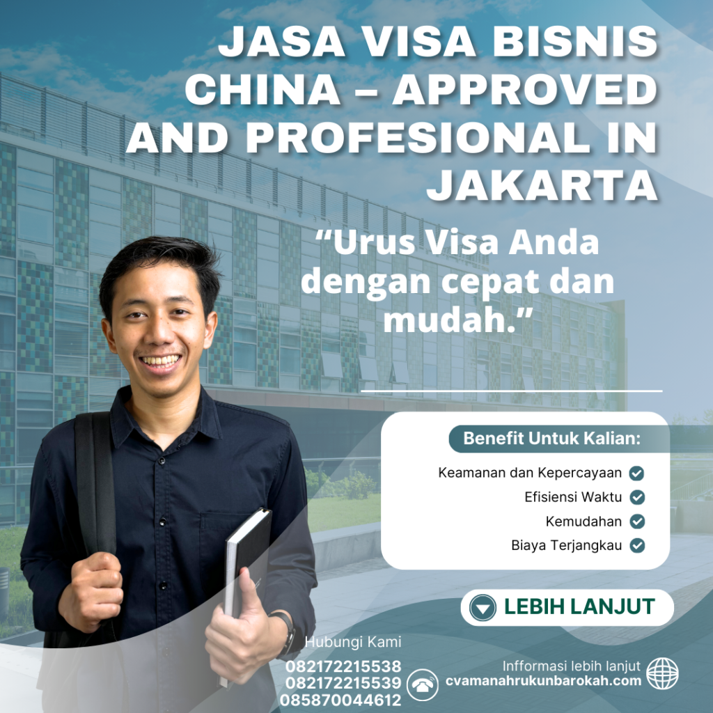 Jasa Visa Bisnis China – Approved And Profesional In Jakarta