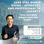 Jasa Visa Bisnis China – Approved And Profesional In Jakarta
