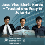 Jasa Visa Bisnis Korea – Trusted And Easy In Jakarta
